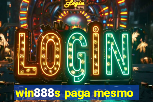 win888s paga mesmo
